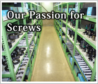 Our Passion for Screws