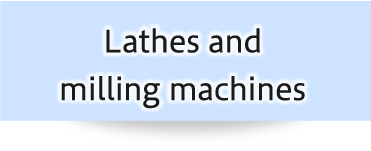 lathes, milling machines